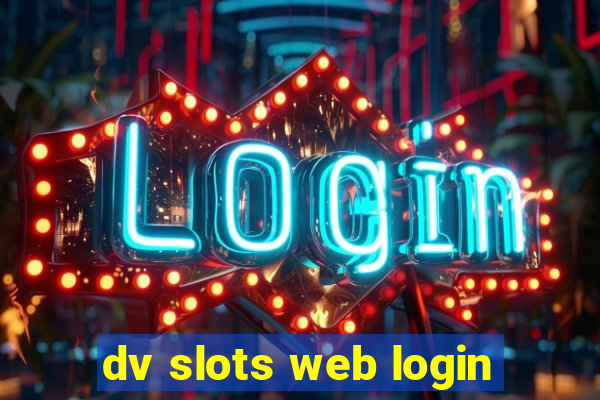 dv slots web login